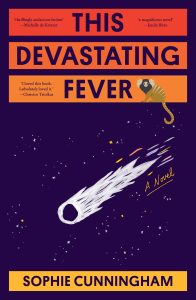 Book cover: This Devastating Fever by Sophie Cunningham, featuring a comet in the night sky